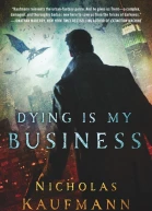 Dying Is My Business