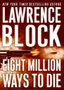 Eight Million Ways to Die