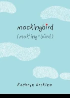 Erskine Kathryn Mockingbird