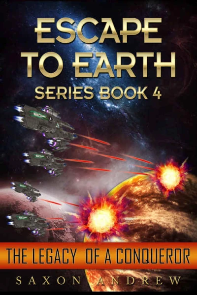 Escape to EarthThe Legacy of a Conqueror