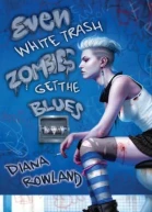 Even White Trash Zombies Get the Blues