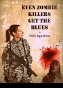 Even Zombie Killers Get the Blues
