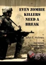 Even Zombie Killers Need a Break