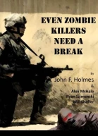 Even Zombie Killers Need a Break