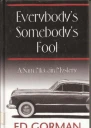 Everybodys Somebodys Fool