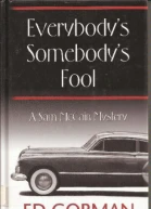 Everybodys Somebodys Fool