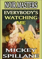 Everybodys Watching Me