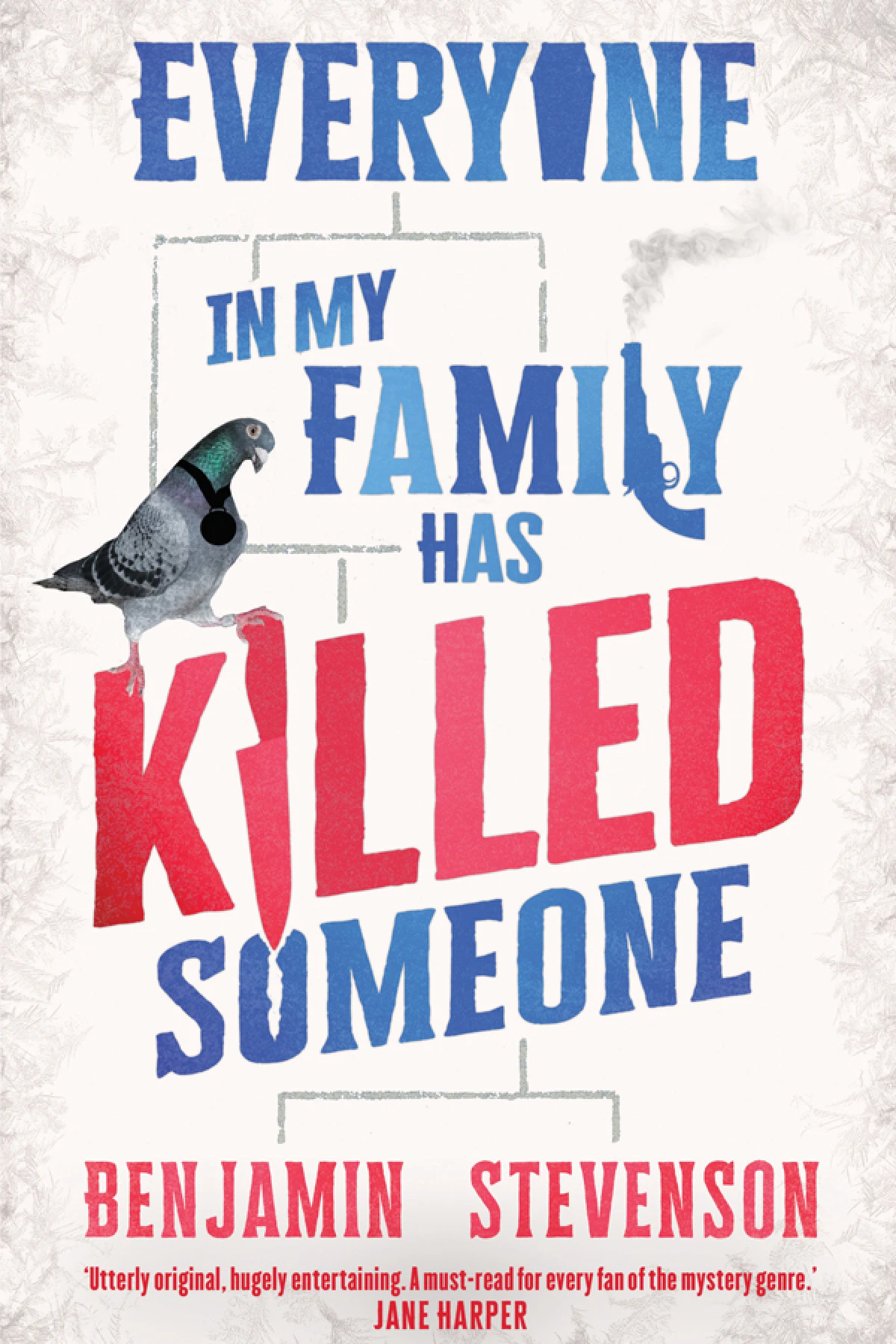 Everyone In My Family Has Killed Someone  Stevenson Benjamin