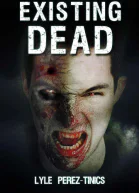 Existing Dead