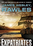Expatriates A Novel of the Coming Global Collapse