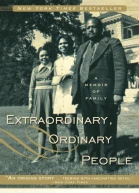 Extraordinary Ordinary People A Memoir of Family
