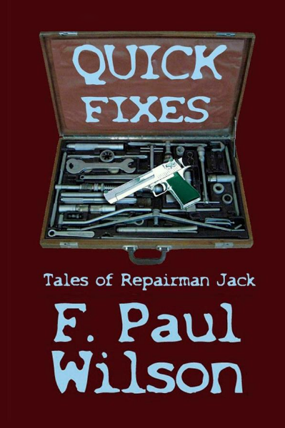 F Paul Wilson Quick Fixes Tales of Repairman Jack