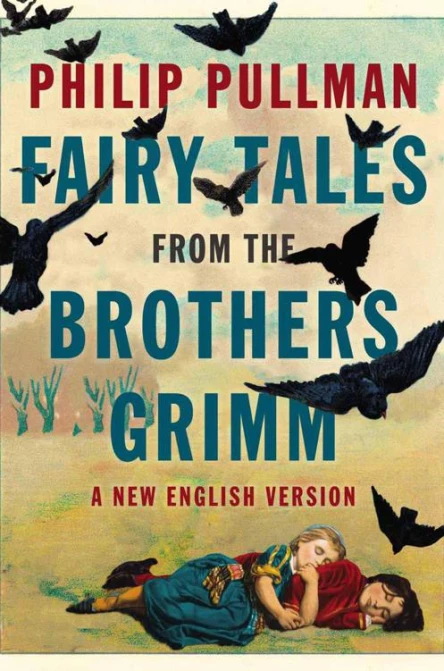 Fairy Tales from the Brothers Grimm A New English Version
