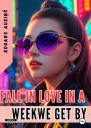 Fall in love in a weekwe get by