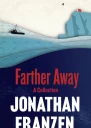 Farther Away  Essays