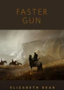 Faster Gun