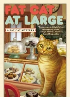 Fat Cat At Large A Fat Cat Mystery