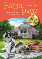 Faux Paw A Magical Cats Mystery