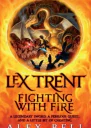 Fighting with fire