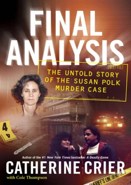 Final Analysis The Untold Story of the Susan Polk Murder Case