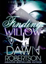 Finding Willow