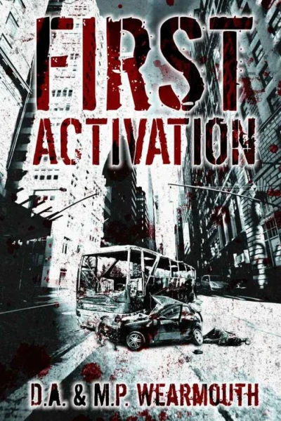 First Activation A Post Apocalyptic Thriller
