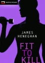 Fit to kill