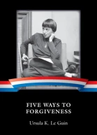 Five Ways to Forgiveness