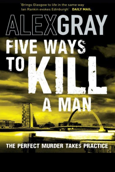 Five ways to kill a man