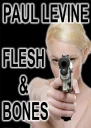 Flesh and bones