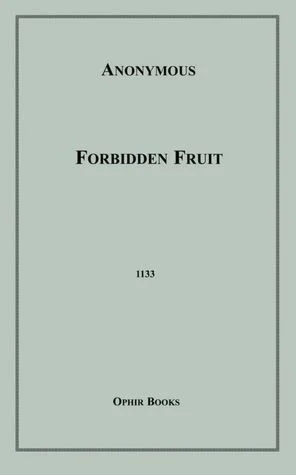 Forbridden fruit  Anonymous