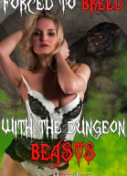 Forced To Breed With The Dungeon Beasts