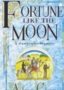 Fortune Like the Moon