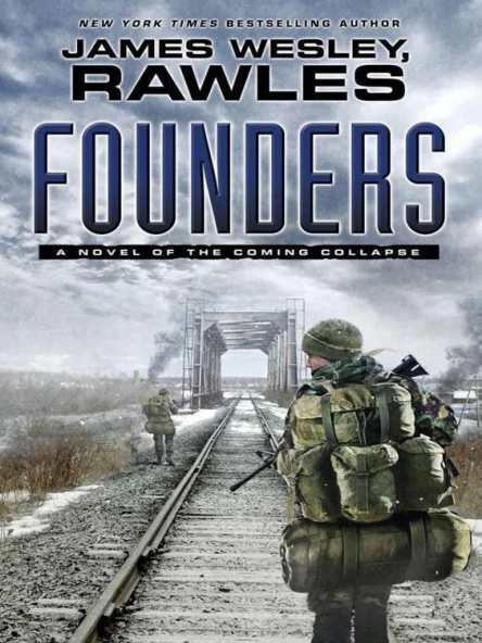 Founders A Novel of the Coming Collapse