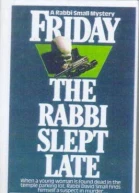 Friday The Rabbi Slept Late