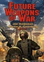 Future Weapons of War