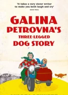 Galina Petrovnas ThreeLegged Dog Story