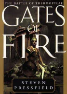 Gates of Fire An Epic Novel of the Battle of Thermopylae