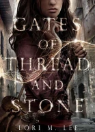 Gates of Thread and Stone