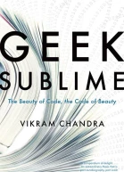 Geek Sublime The Beauty of Code the Code of Beauty
