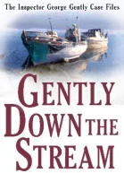 Gently Down the Stream
