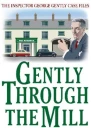 Gently through the Mill