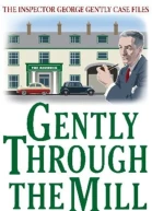 Gently through the Mill