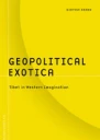 Geopolitical Exotica