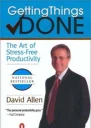 GettingThings Done The Art of StressFree Productivity
