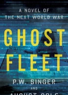 Ghost Fleet A Novel of the Next World War