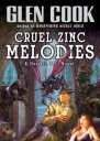 Glen Cook Cruel Zinc Melodies