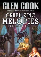 Glen Cook Cruel Zinc Melodies