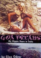 Goa Freaks My Hippie Years in India