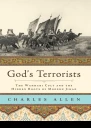 Gods Terrorists The Wahhabi Cult and the Hidden Roots of Modern Jihad